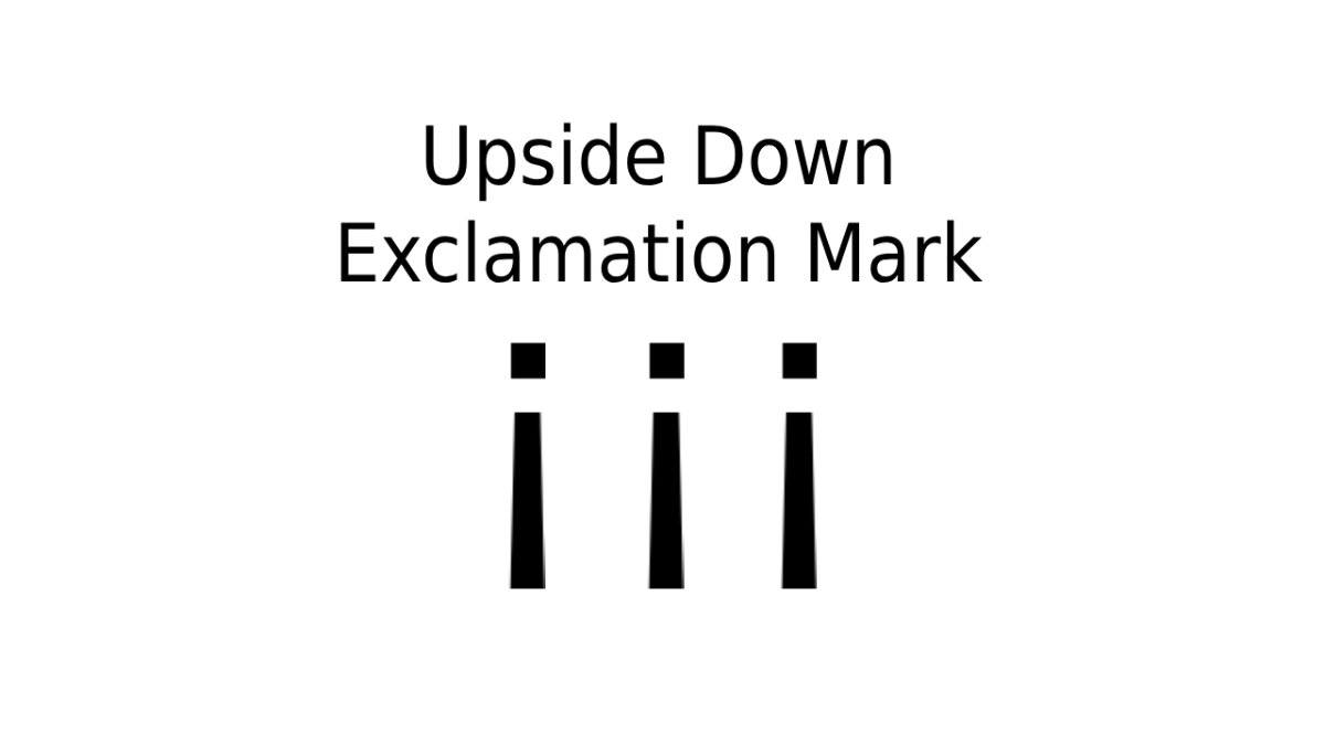 Upside Down Exclamation Mark